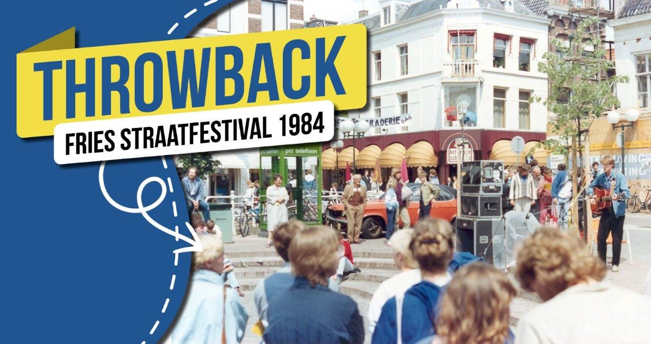 Deze week in de Throwback Thursday: Het Fries StraatFestival!