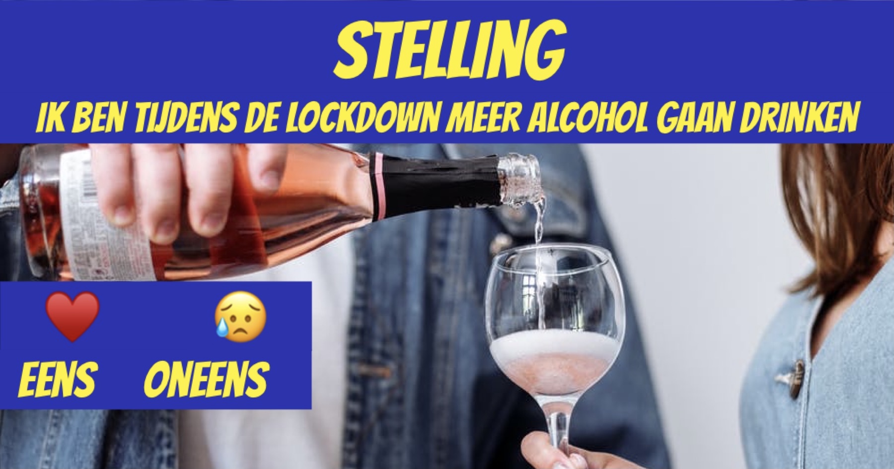 Stelling: Ik ben tijdens de lockdown meer alcohol gaan drinken