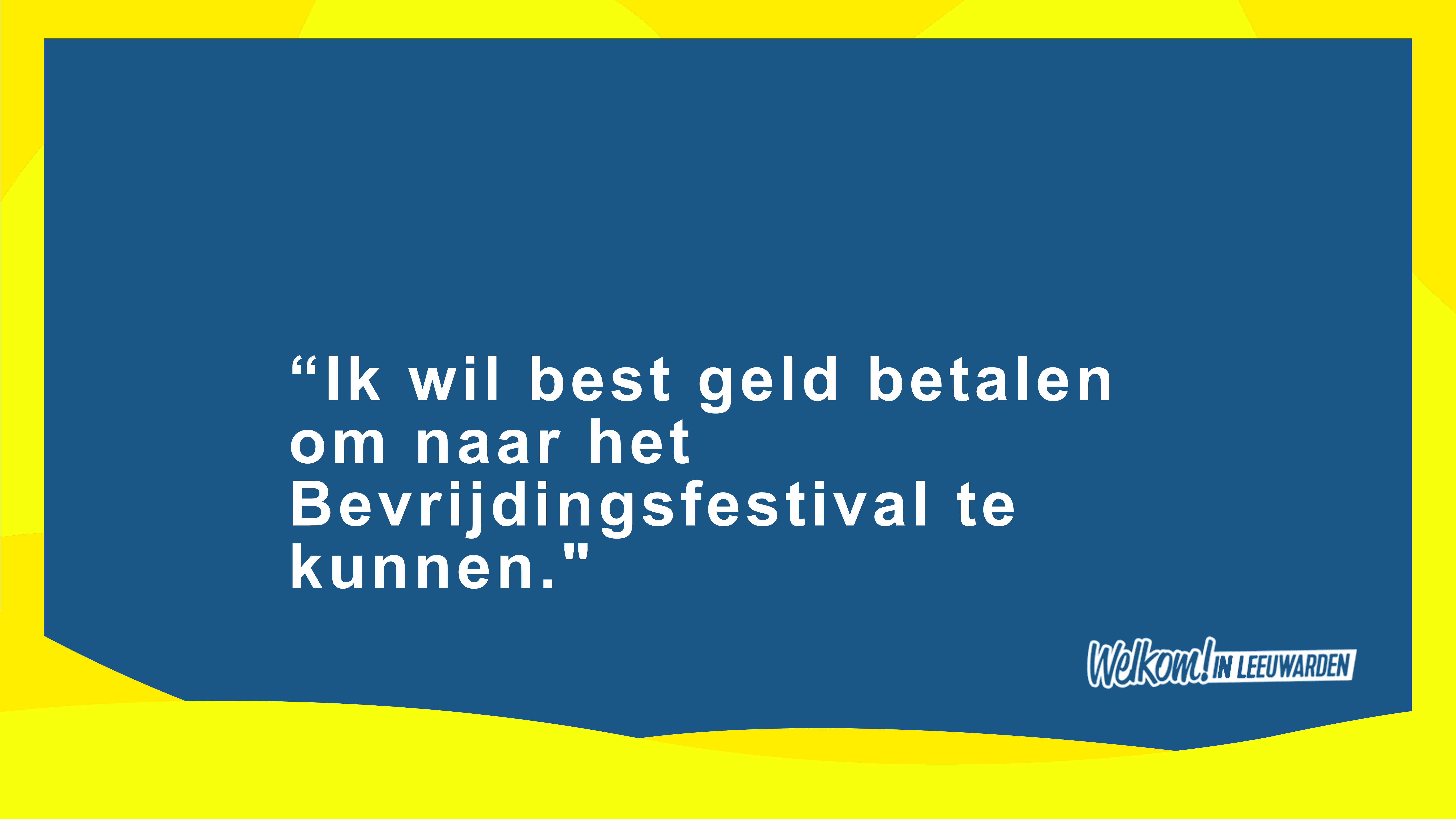 Stelling van de week: Ik wil best geld betalen om naar het Bevrijdingsfestival te kunnen