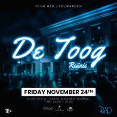 Op 24 november is het weer tijd voor een nieuwe reünie van De Toog in Club RED!